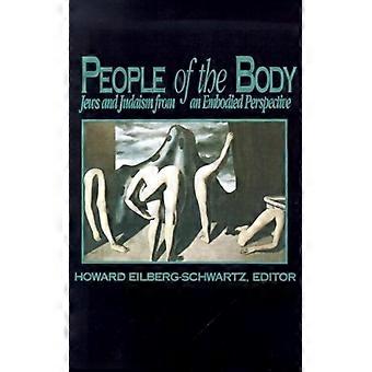 People Of The Body Jews And Judaism From An Embodied Perspective - State University of New York Press - Paperback - English Book - History