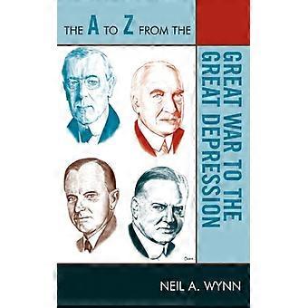 A To Z From The Great War To The Great Depression - Neil A. Wynn - Paperback - English Book - History