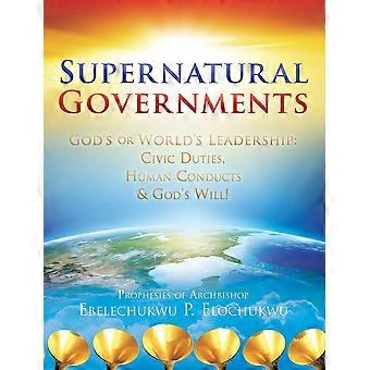 Supernatural Governments - EBELECHUKWU ELOCHUKWU - Hardcover - en Book