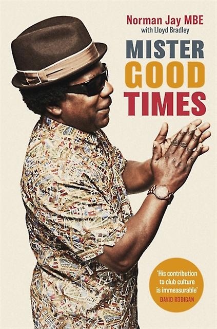 Mister Good Times by Norman Jay Paperback