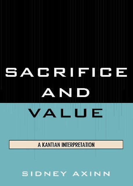 Sacrifice And Value by Sidney Axinn Paperback Book