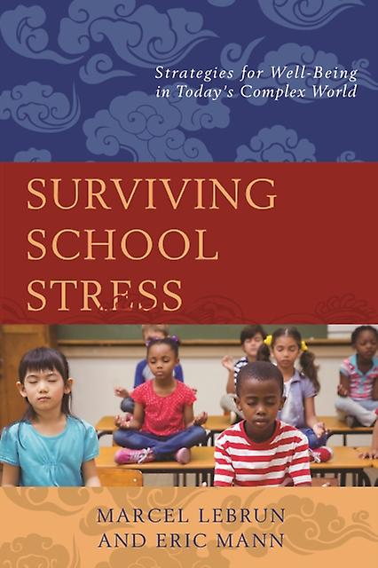 Surviving School Stress by Marcel Lebrun Paperback Book
