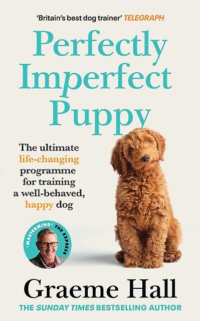 Perfectly Imperfect Puppy by Graeme Hall Paperback