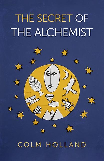 Secret Of The Alchemist The by Colm Holland Paperback