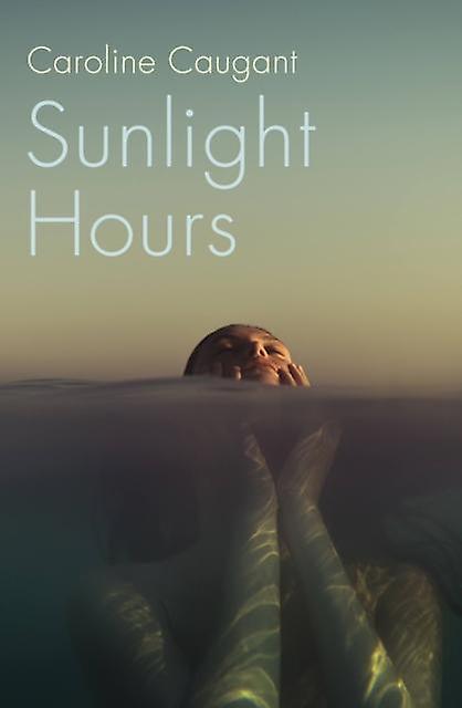 Sunlight Hours - Caroline Caugant - Paperback - English Book - Second World War fiction