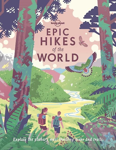 Lonely Planet Epic Hikes Of The World 1 by Lonely Planet Paperback Book