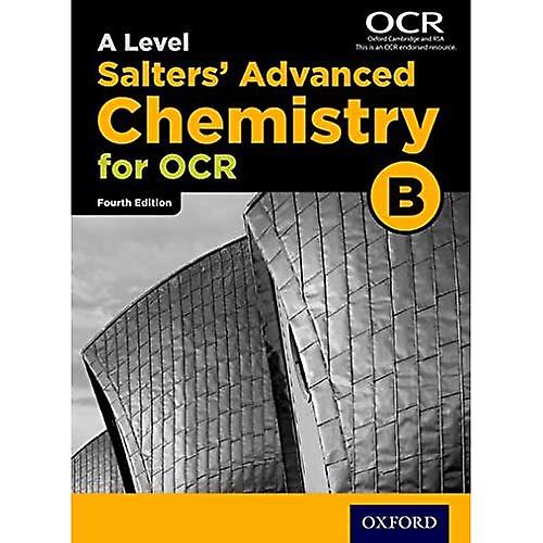 OCR A Level Salters' Advanced Chemistry Student Book 4th Edition (OCR B)