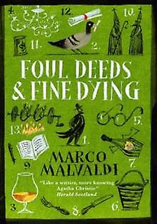 Foul Deeds And Fine Dying by Marco Malvaldi Paperback