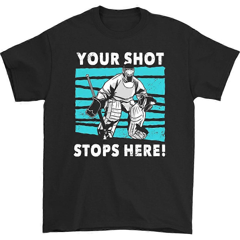 Your Shot Stops Here T-shirt
