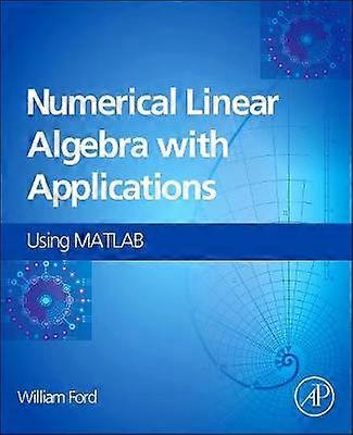 Numerisk linjär algebra med tillämpningar