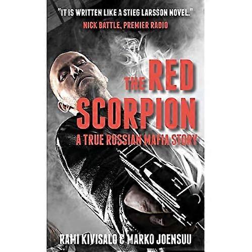 The Red Scorpion: A True Russian Mafia Story