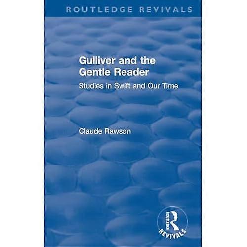 : Gulliver and the Gentle Reader (1991) : Studies in Swift and Our Time