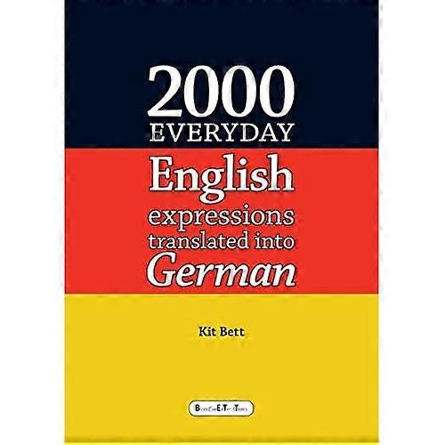 2000 Everyday English Expressions Translated into German