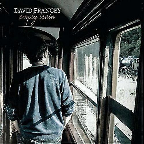 David Francey Empty Train CD (2016) NY