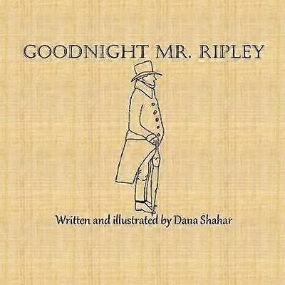 Goodnight Mr. Ripley