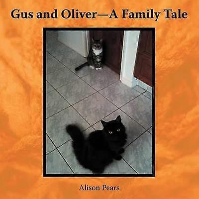Gus and OliverA Family Tale