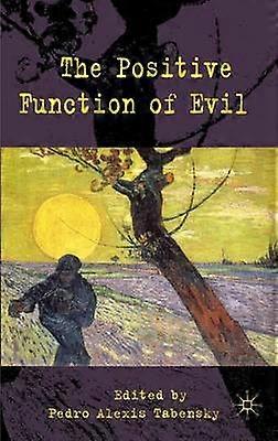 La fonction positive du mal