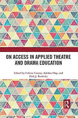 On Access in Applied Theatre and Drama Education
