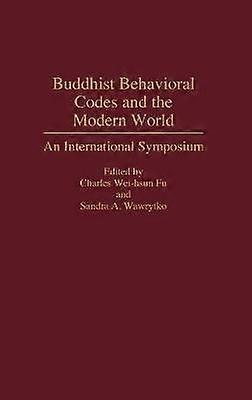 Buddhist Behavioral Codes and the Modern World