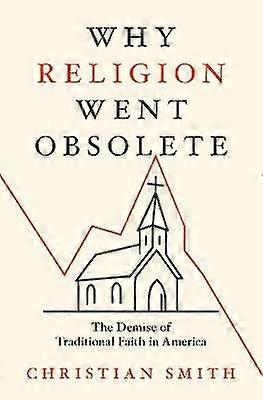 Why Religion Went Obsolete