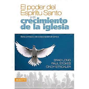 El Poder Del Espritu Santo Y El Crecimiento De La Iglesia Siete Principios De Co - Brad Long - Paperback - en Book