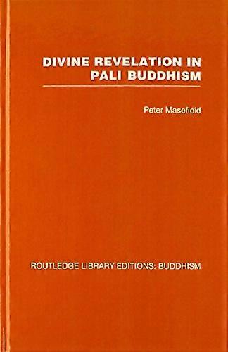 Divine Revelation in Pali Buddhism