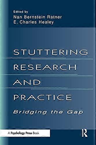 Stuttering Research and Practice: Bridging the Gap