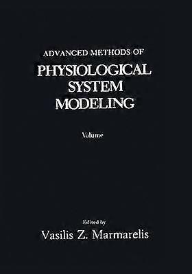 Advanced Methods of Physiological System Modeling