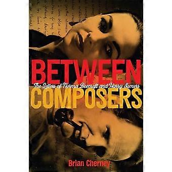 Zwischen Komponisten : die Briefe von Norma Beecroft und Harry Somers