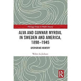 Alva e Gunnar Myrdal in Svezia e in America, 1898-1945: onestà spietata