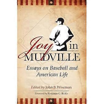 Freude in Mudville: Essays über Baseball und American Life