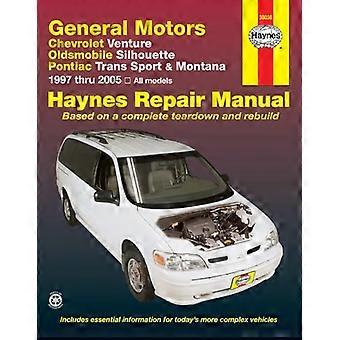 GM: Chevrolet Venture, Oldsmobile Silhouette, Pontiac TRANS Sport & Montana (97 (Haynes Reparaturanleitungen)