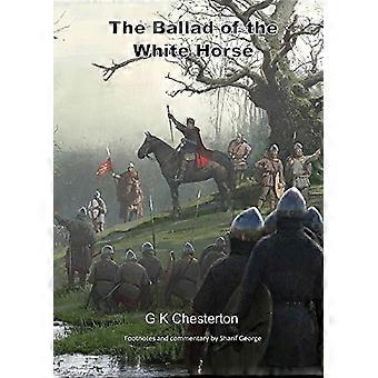 La Ballade du cheval blanc : avec notes explicatives et historiques