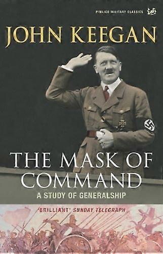 Maske des Befehls: eine Studie des Feldherrn