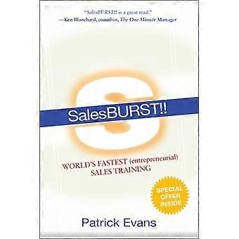 SalesBURST!: weltweit schnellste (unternehmerische) Sales Training