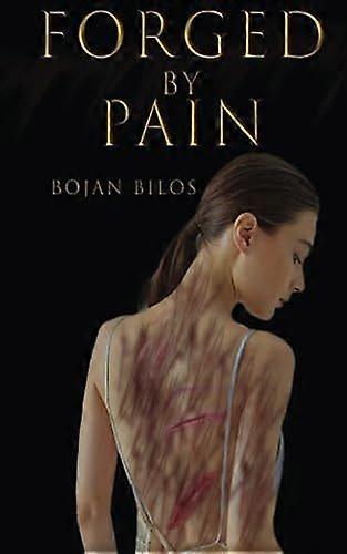 Forged By Pain