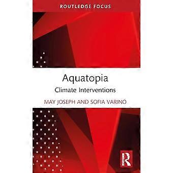 Aquatopia Climate Interventions