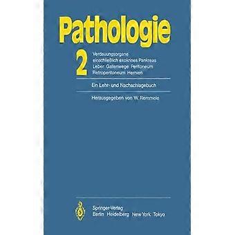 Pathologie Ein Lehr- Und Nachschlagebuch 2 Verdauungsorgane Einschlielich Exokri - Springer Nature B.V - Paperback - English Book - Science, Medicine
