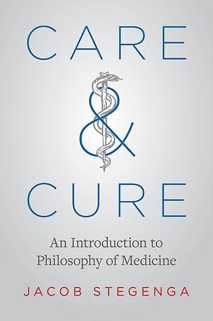 Care And Cure - Jacob Stegenga
