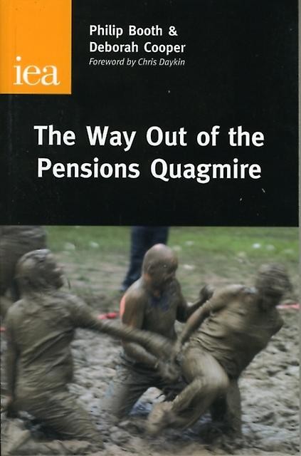 The Way Out Of The Pensions Quagmire by Deborah Cooper Hardback Book