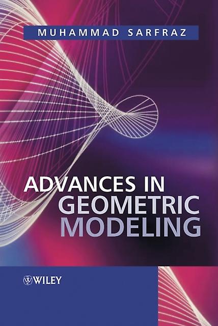 Advances In Geometric Modeling by Sarfraz Hardback Book