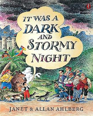 It Was A Dark And Stormy Night by Janet Ahlberg Paperback Book