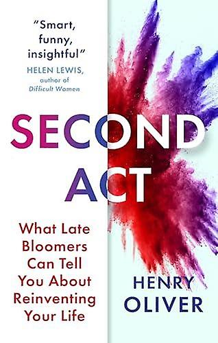 Second Act by Henry Oliver Hardback Book