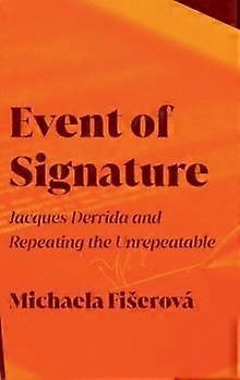 Event Of Signature by Michaela Fiserova Hardback Book