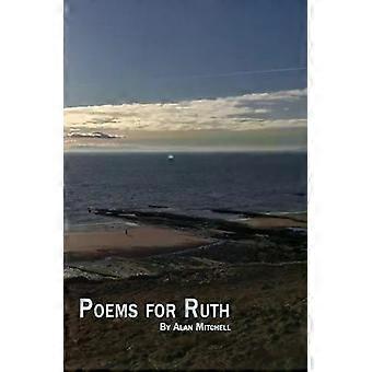 Gedichte für Ruth - Alan Mitchell