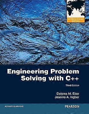Engineering Problem Solving with C++