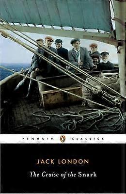 The Cruise of the Snark (Penguin Classics)
