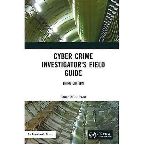 Cyber Crime Investigators Field Guide