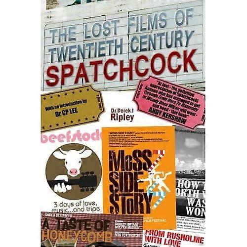 Las películas perdidas de Spatchcock del siglo 20