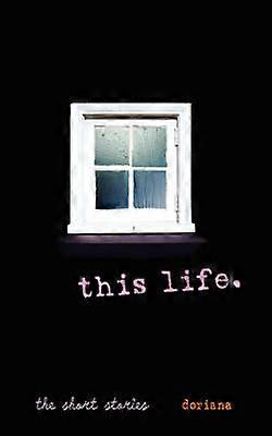 this life the short stories